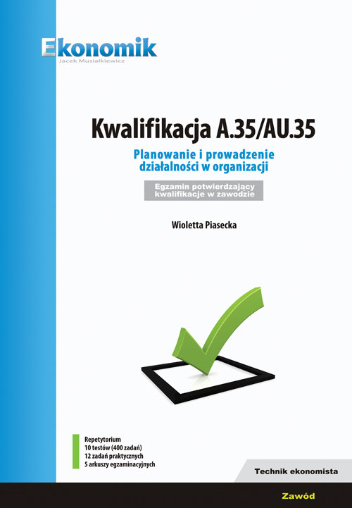 Image of Kwalifikacja A.35/AU35 Planowanie i prowadzenie działalności w organizacji Egzamin potwierdzający