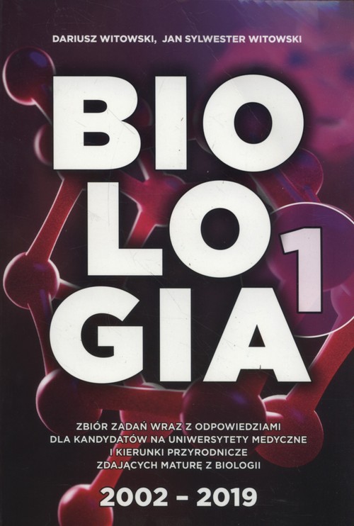 Image of Biologia Zbiór zadań wraz z odpowiedziami Tom 1 Dla kandydatów na Uniwersytety Medyczne i kierunki przyrodnicze zdających maturę z biologii