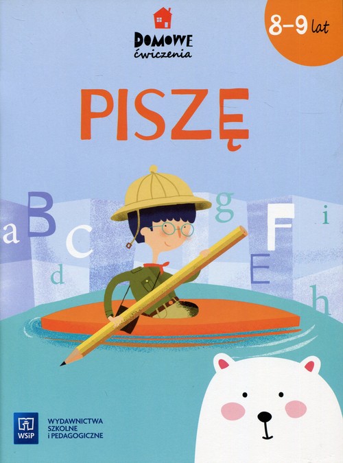 Image of Domowe ćwiczenia Piszę 8-9 lat Szkoła podstawowa