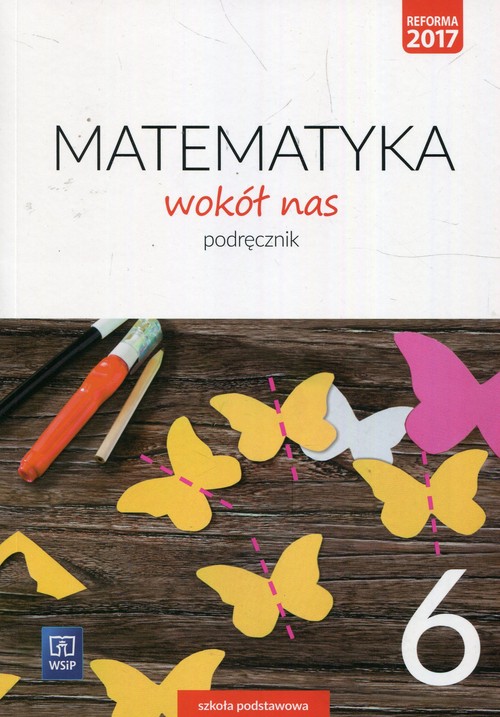 Image of Matematyka wokół nas 6 Podręcznik Szkoła podstawowa