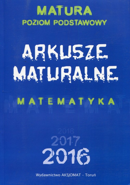 Image of Arkusze maturalne Matematyka Poziom podstawowy