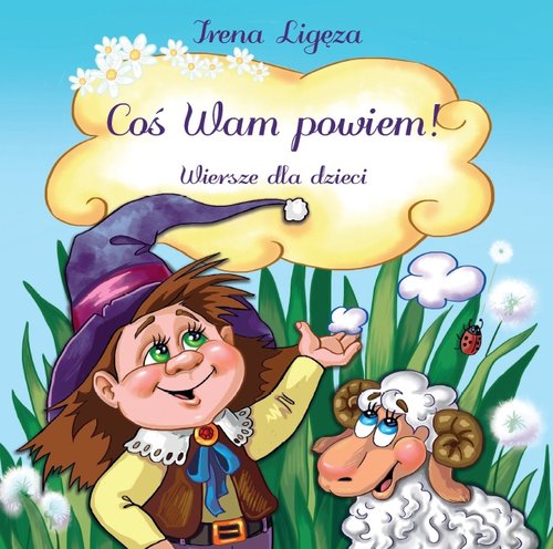Image of Coś Wam powiem! Wiersze dla dzieci
