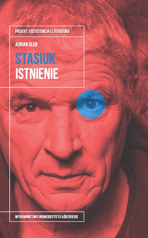 Image of Andrzej Stasiuk Istnienie