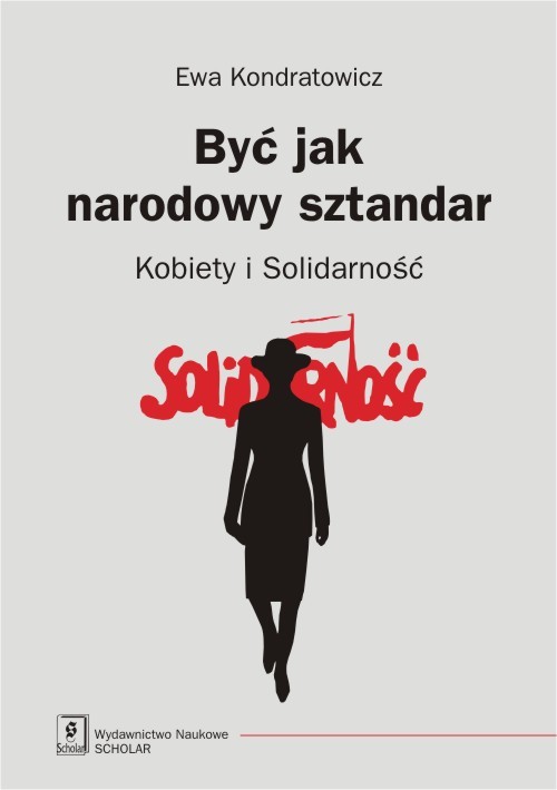 Image of Być jak narodowy sztandar Kobiety i Solidarność