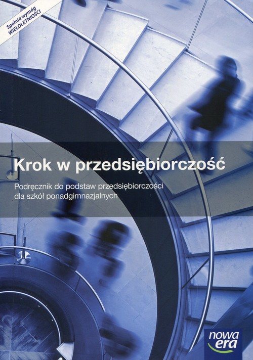 Image of Krok w przedsiębiorczość Podręcznik do podstaw przedsiębiorczości Szkoła ponadgimnazjalna. Spełnia wymogi wieloletniości