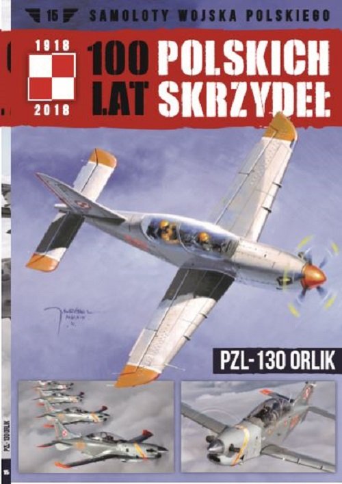 Image of 100 lat polskich skrzydeł Tom 15 PZL-130 Orlik