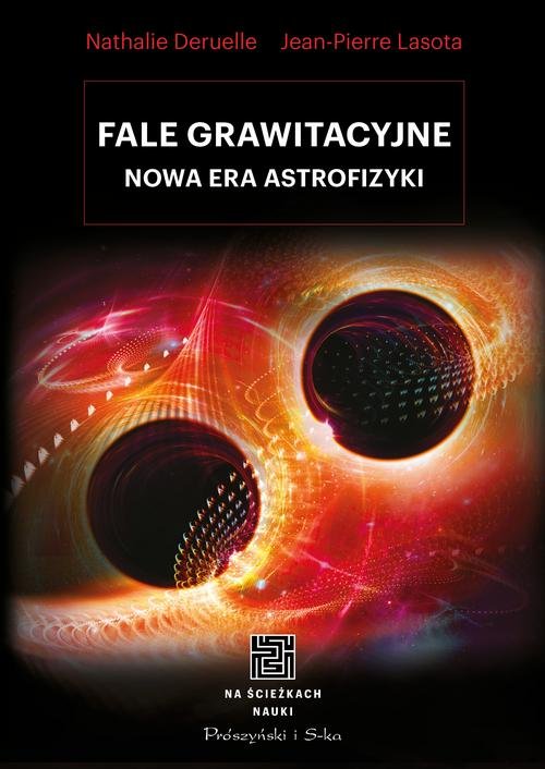 Image of Fale grawitacyjne Nowa era astrofizyki