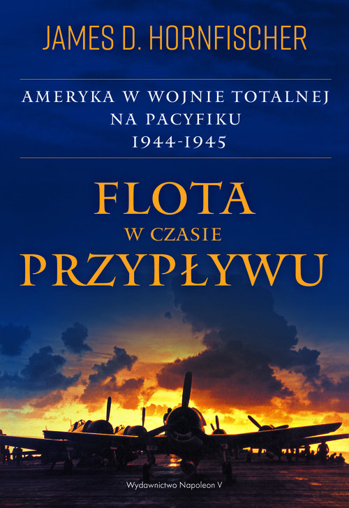 Image of Flota w czasie przypływu Ameryka w wojnie totalnej na Pacyfiku 1944-1945