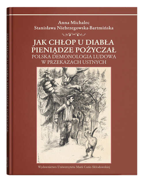 Image of Jak chłop u diabła pieniądze pożyczał. Polska demonologia ludowa w przekazach ustnych