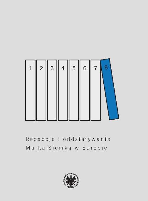 Image of Recepcja i oddziaływanie Marka Siemka w Europie