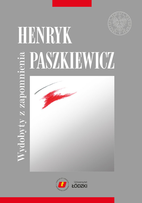 Image of Henryk Paszkiewicz wydobyty z zapomnienia