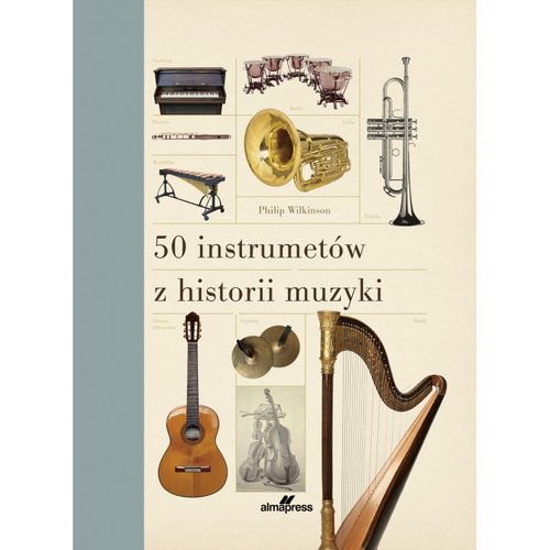 Image of 50 instrumentów z historii muzyki