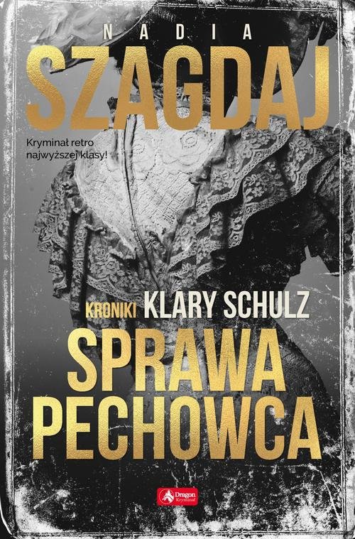 Image of Sprawa pechowca Kroniki Klary Schulz