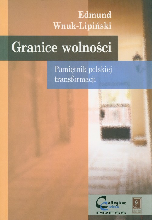 Image of Granice wolności Pamiętnik polskiej transformacji