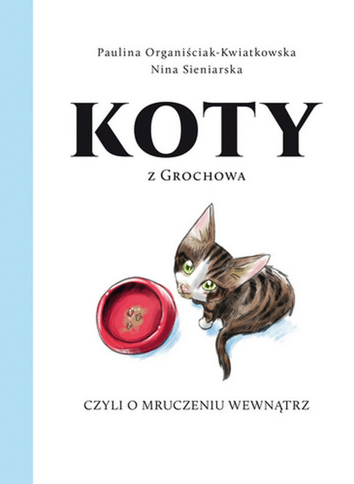 Image of Koty z Grochowa, czyli o mruczeniu wewnątrz