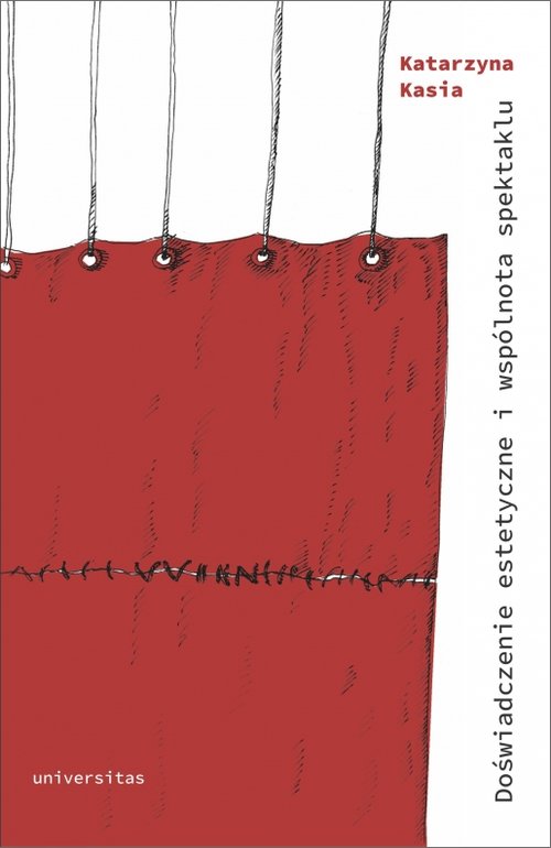 Image of Doświadczenie estetyczne i wspólnota spektaklu