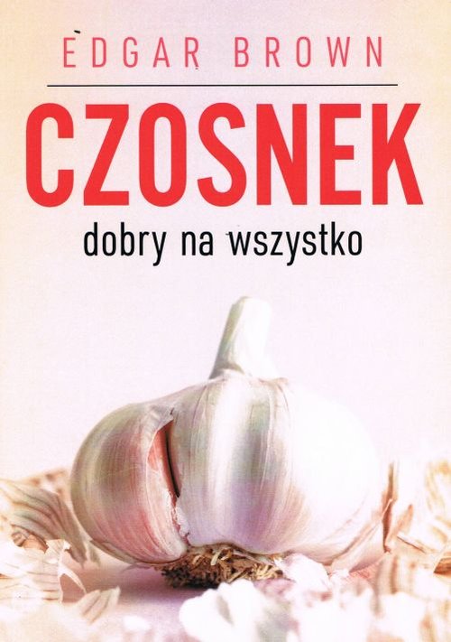 Image of Czosnek dobry na wszystko