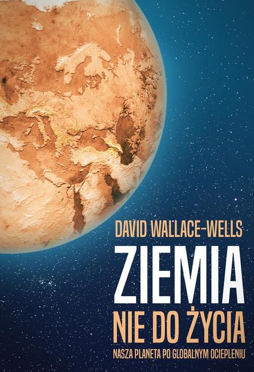 Image of Ziemia nie do życia Nasza planeta po globalnym ociepleniu