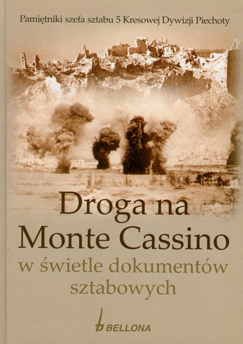 Image of Droga na Monte Cassino w świetle dokumentów sztabowych
