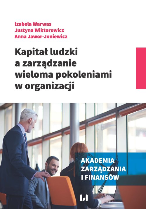 Image of Kapitał ludzki a zarządzanie wieloma pokoleniami w organizacji