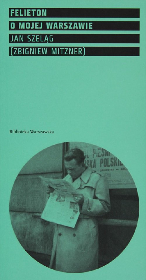 Image of Felieton o mojej Warszawie