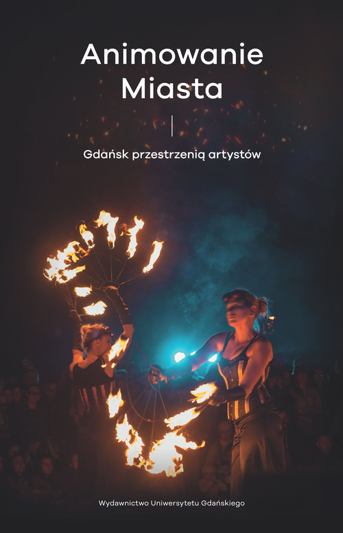 Image of Animowanie miasta Gdańsk przestrzenią artystów