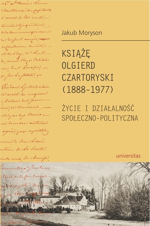 Image of Książę Olgierd Czartoryski (1888-1977) Życie i działalność społeczno-polityczna