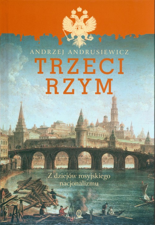 Image of Trzeci Rzym Z dziejów rosyjskiego nacjonalizmu
