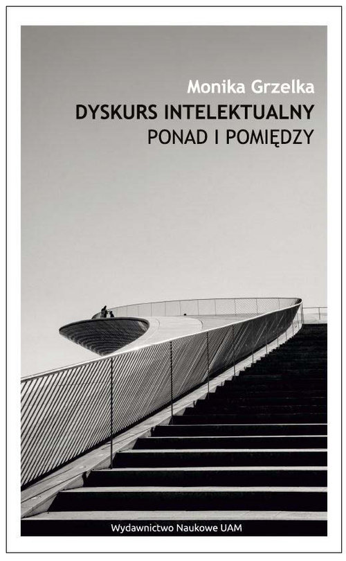 Image of Dyskurs intelektualny Ponad i pomiędzy