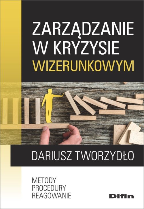 Image of Zarządzanie w kryzysie wizerunkowym Metody, procedury, reagowanie