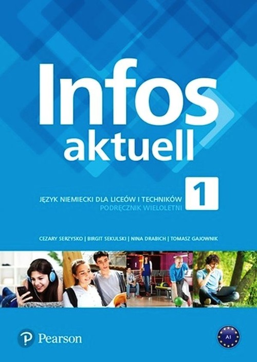 Image of Infos aktuell 1 Język niemiecki Podręcznik Liceum i technikum. Szkoła ponadpodstawowa