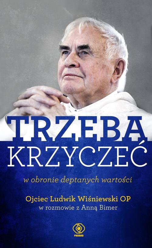 Image of Trzeba krzyczeć w obronie deptanych wartości