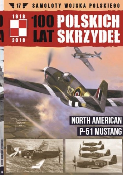 Image of 100 lat polskich skrzydeł Tom 17 North American P-51 Mustang