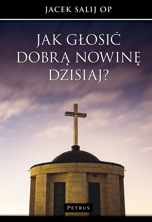 Image of Jak głosić Dobrą Nowinę dzisiaj?