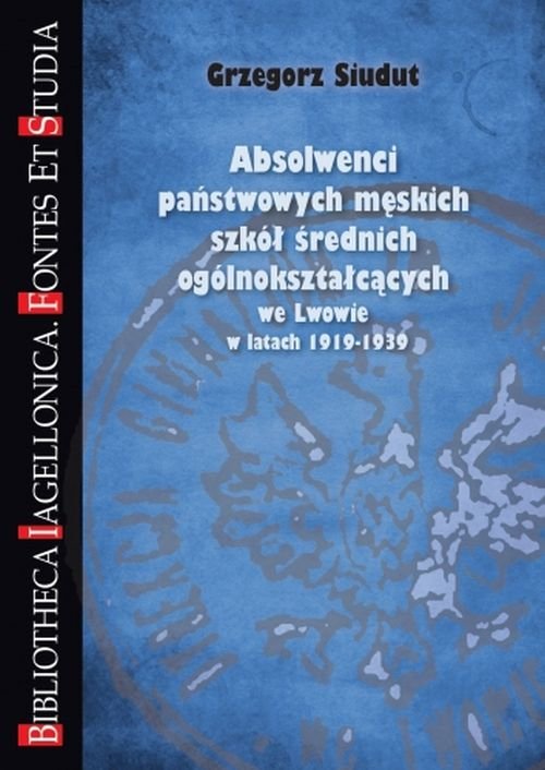 Image of Absolwenci państwowych męskich szkół średnich ogólnokształcących we Lwowie w latach 1919-1939