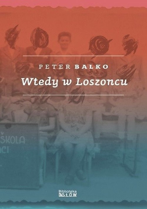 Image of Wtedy w Loszoncu
