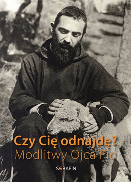 Image of Czy Cię odnajdę? Modlitwy Ojca Pio