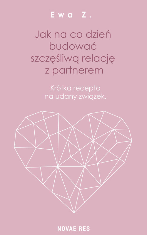 Image of Jak na co dzień budować szczęśliwą relację z partnerem Krótka recepta na udany związek