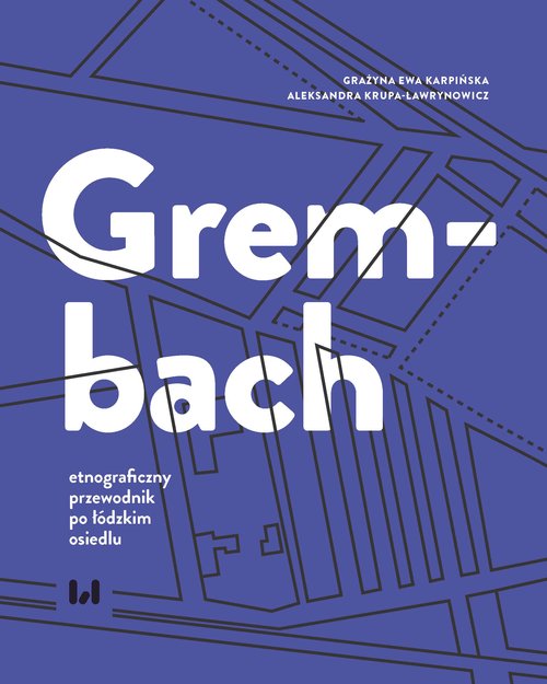 Image of Grembach - etnograficzny przewodnik po łódzkim osiedlu