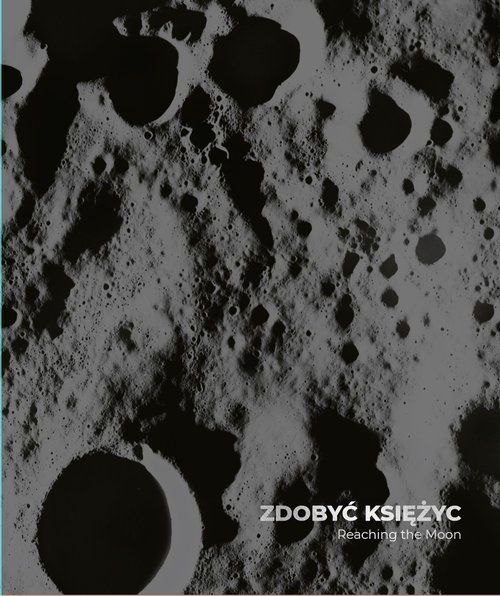 Image of Zdobyć Księżyc Reaching the Moon