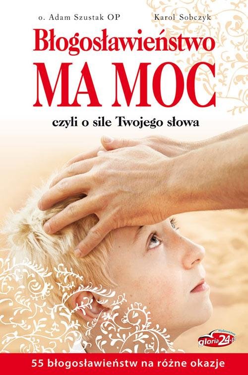 Image of Błogosławieństwo ma moc Czyli o sile Twojego słowa