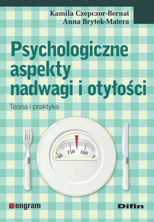 Image of Psychologiczne aspekty nadwagi i otyłości Teoria i praktyka