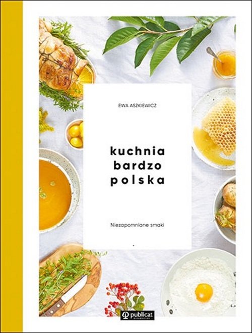 Image of Kuchnia bardzo polska Niezapomniane smaki