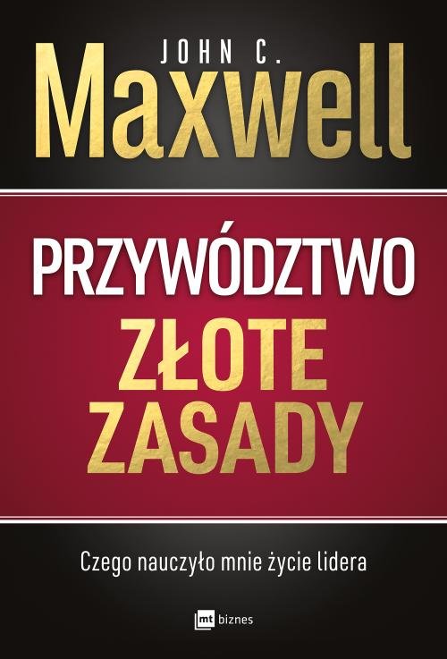 Image of Przywództwo Złote zasady Czego nauczyło mnie życie lidera