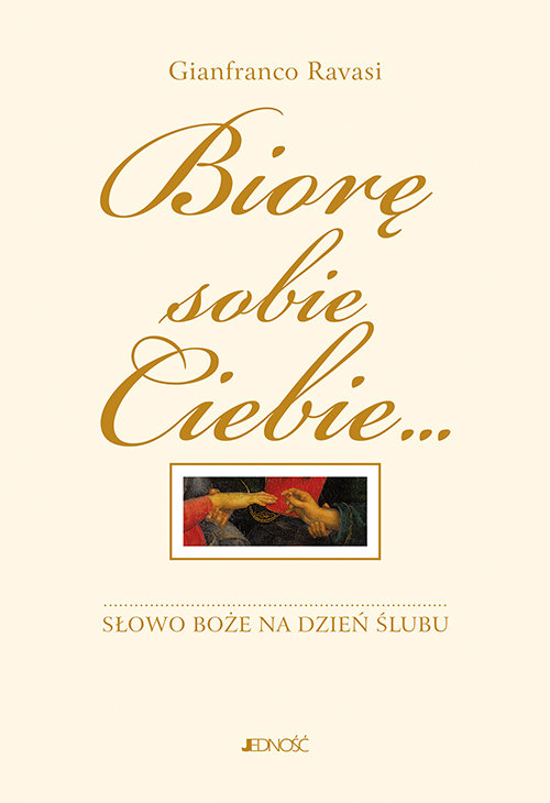 Image of Biorę sobie Ciebie Słowo Boże na dzień ślubu Komentarz i rytuał