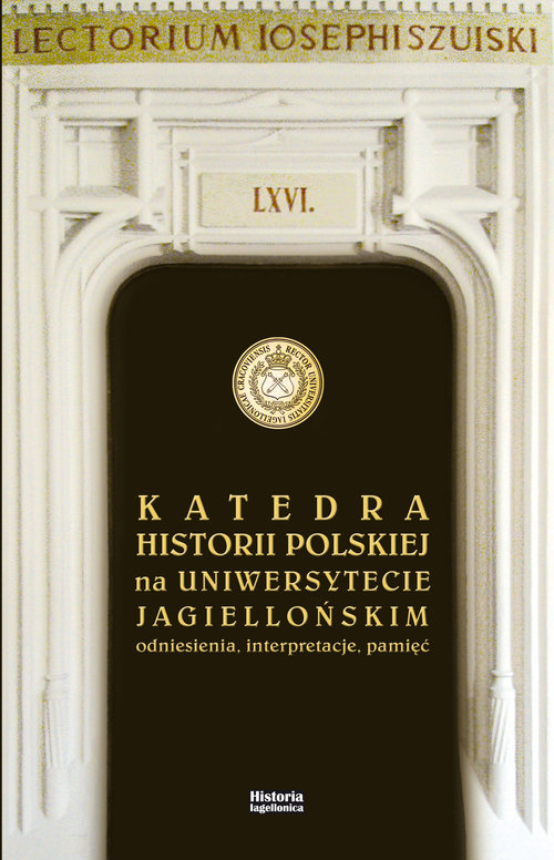 Image of Katedra Historii Polskiej na Uniwersytecie Jagiellońskim