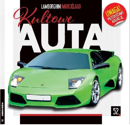 Image of Kultowe Auta. 52 Lamborghini Murcielago Lamborghini Murcielago