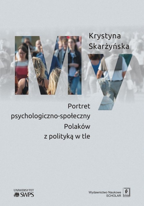 Image of My Portret psychologiczno-społeczny Polaków z polityką w tle