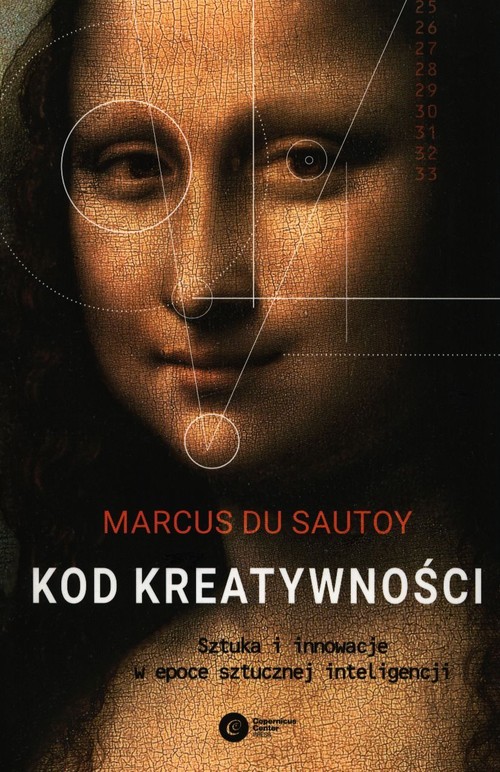 Image of Kod kreatywności Sztuka i innowacja w epoce sztucznej inteligencji