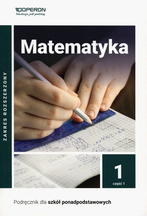 Image of Matematyka 1 Podręcznik Część 1 Zakres rozszerzony Szkoła ponadpodstawowa